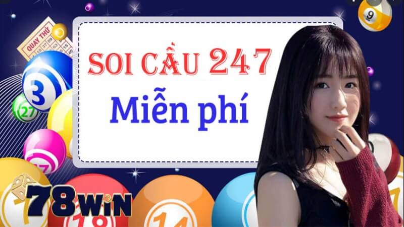 Thông tin chi tiết về soi cầu 247 cùng 78win